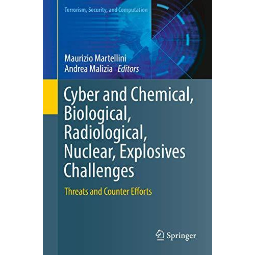 Cyber and Chemical, Biological, Radiological, Nuclear, Explosives Challenges: Th [Hardcover]