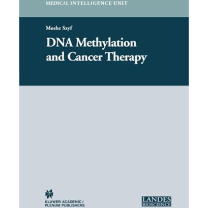 DNA Methylation and Cancer Therapy [Paperback]