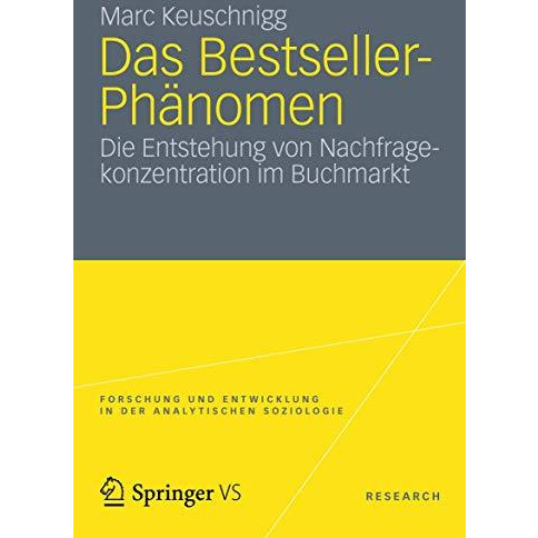 Das Bestseller-Ph?nomen: Die Entstehung von Nachfragekonzentration im Buchmarkt [Paperback]