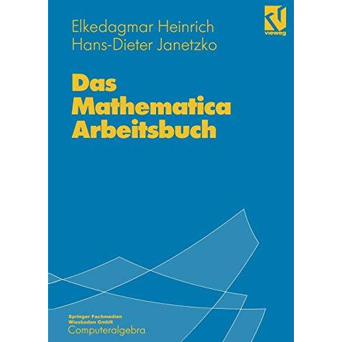 Das Mathematica Arbeitsbuch: Mit 49 ?bungsaufgaben [Paperback]