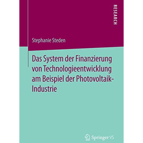 Das System der Finanzierung von Technologieentwicklung am Beispiel der Photovolt [Paperback]