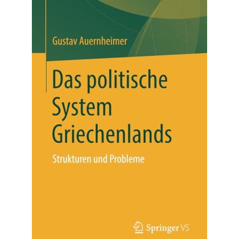 Das politische System Griechenlands: Strukturen und Probleme [Paperback]