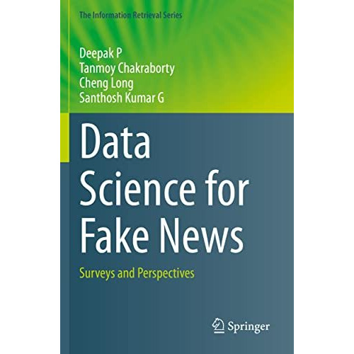 Data Science for Fake News: Surveys and Perspectives [Paperback]