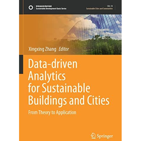 Data-driven Analytics for Sustainable Buildings and Cities: From Theory to Appli [Paperback]