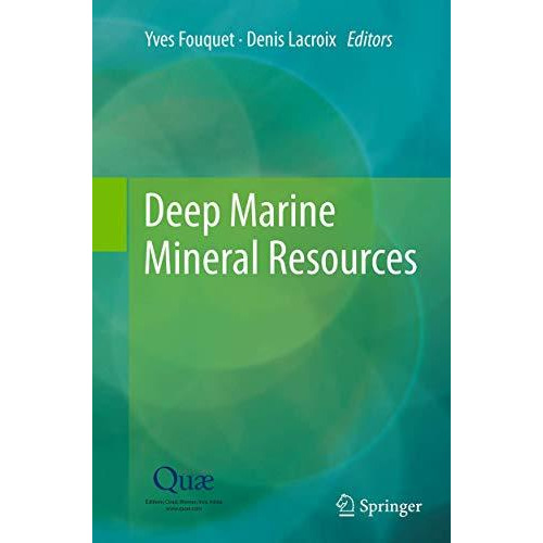 Deep Marine Mineral Resources [Paperback]