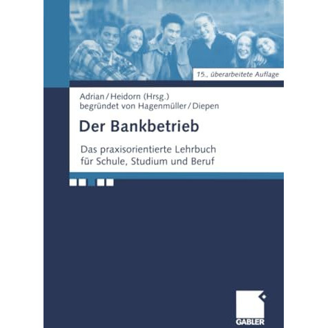 Der Bankbetrieb: Lehrbuch und Aufgaben [Paperback]