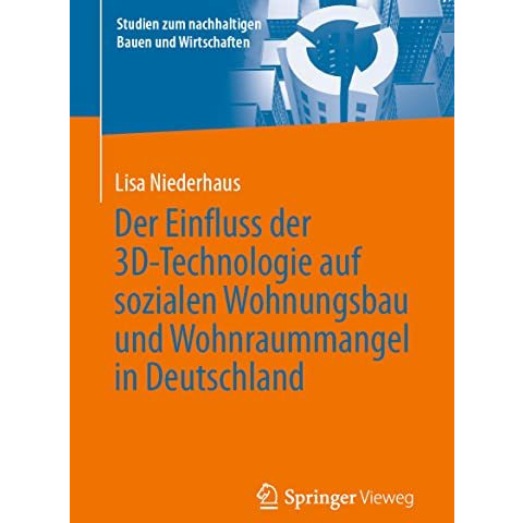 Der Einfluss der 3D-Technologie auf sozialen Wohnungsbau und Wohnraummangel in D [Paperback]