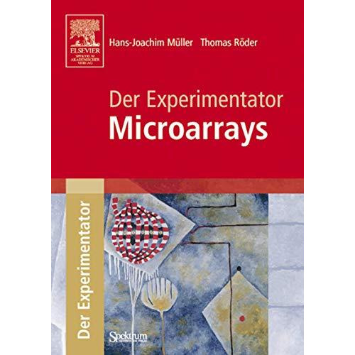 Der Experimentator: Microarrays [Paperback]