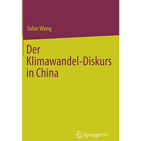 Der Klimawandel-Diskurs in China [Hardcover]