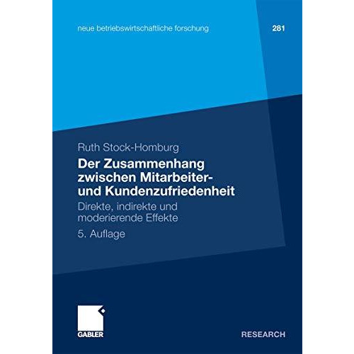 Der Zusammenhang zwischen Mitarbeiter- und Kundenzufriedenheit: Direkte, indirek [Paperback]