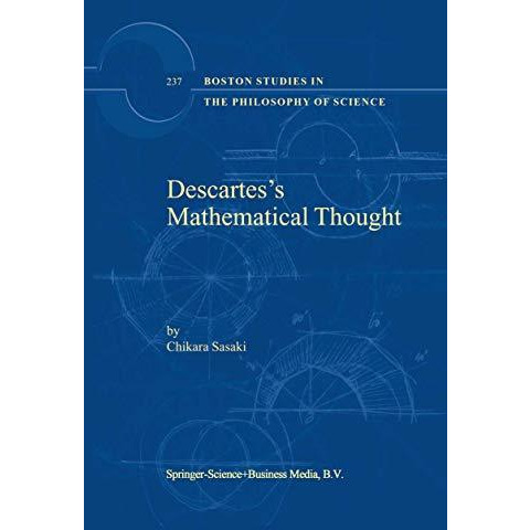 Descartess Mathematical Thought [Paperback]