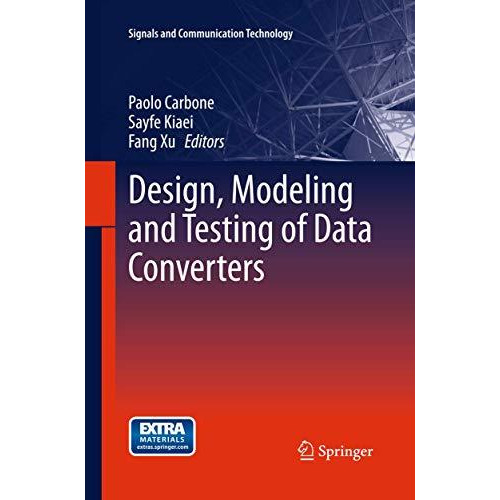 Design, Modeling and Testing of Data Converters [Hardcover]