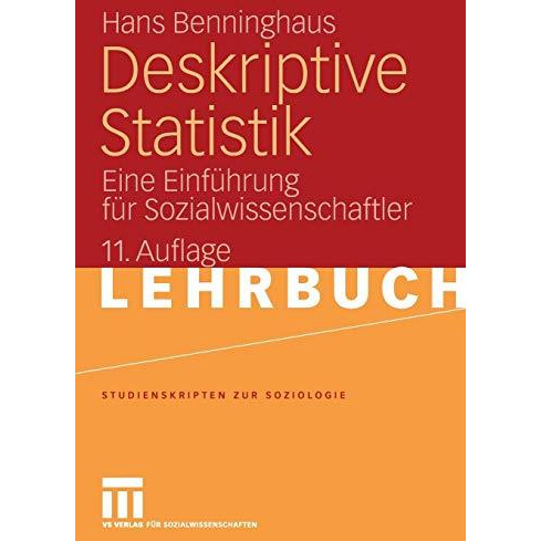 Deskriptive Statistik: Eine Einf?hrung f?r Sozialwissenschaftler [Paperback]