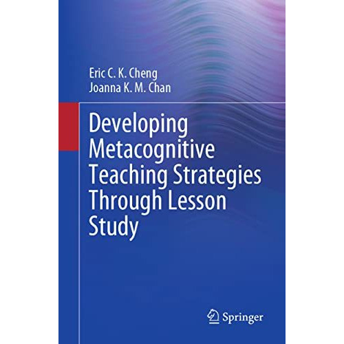 Developing Metacognitive Teaching Strategies Through Lesson Study [Paperback]