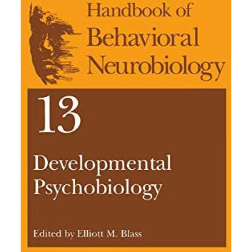 Developmental Psychobiology [Hardcover]