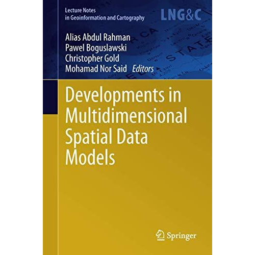 Developments in Multidimensional Spatial Data Models [Hardcover]