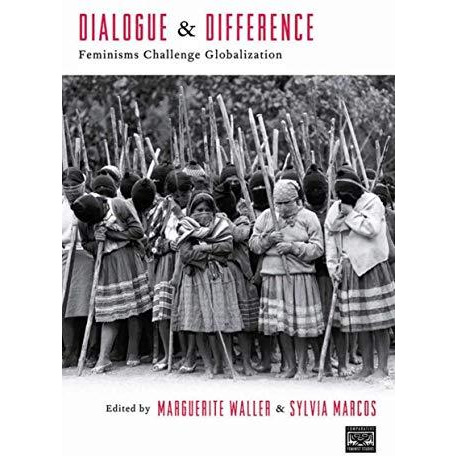 Dialogue and Difference: Feminisms Challenge Globalization [Hardcover]