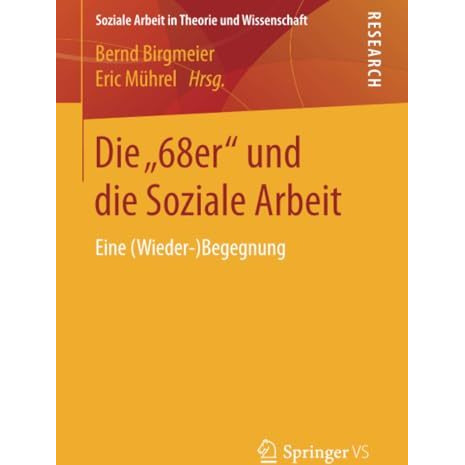 Die 68er und die Soziale Arbeit: Eine (Wieder-)Begegnung [Paperback]