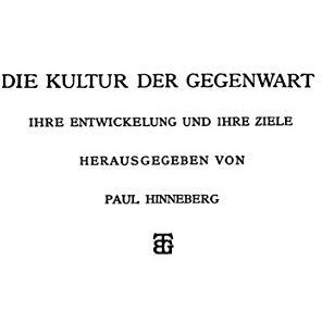 Die Allgemeinen Grundlagen der Kultur der Gegenwart [Paperback]