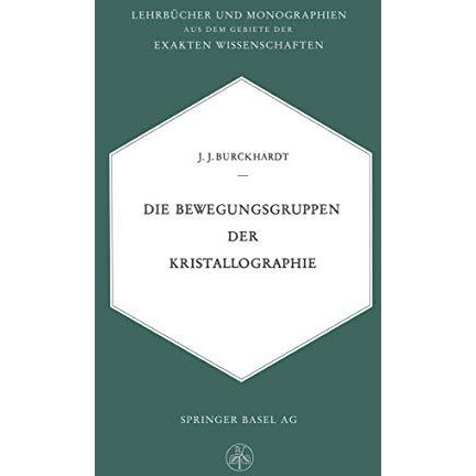 Die Bewegungsgruppen der Kristallographie [Paperback]