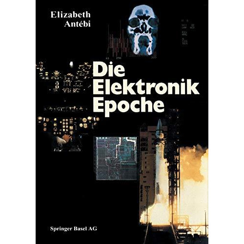 Die Elektronik Epoche [Paperback]