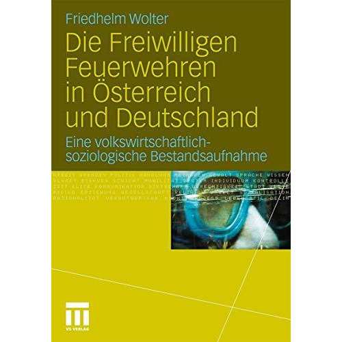 Die Freiwilligen Feuerwehren in ?sterreich und Deutschland: Eine volkswirtschaft [Paperback]