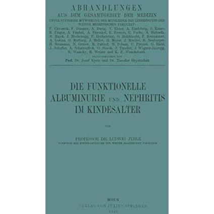 Die Funktionelle Albuminurie und Nephritis im Kindesalter [Paperback]