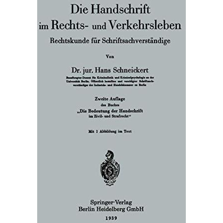 Die Handschrift im Rechts- und Verkehrsleben: Rechtskunde f?r Schriftsachverst?n [Paperback]