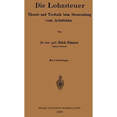 Die Lohnsteuer: Theorie und Technik beim Steuerabzug vom Arbeitslohn [Paperback]