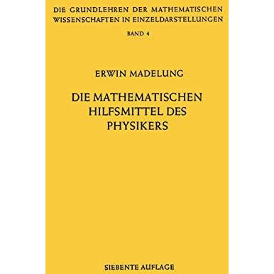 Die Mathematischen Hilfsmittel des Physikers [Paperback]