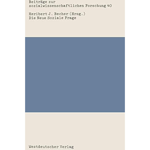 Die Neue Soziale Frage: Zum soziologischen Gehalt eines sozialpolitischen Konzep [Paperback]