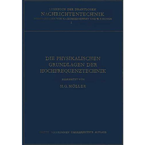 Die Physikalischen Grundlagen der Hochfrequenztechnik [Paperback]