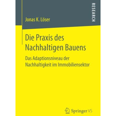 Die Praxis des Nachhaltigen Bauens: Das Adaptionsniveau der Nachhaltigkeit im Im [Paperback]