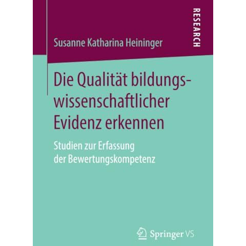 Die Qualit?t bildungswissenschaftlicher Evidenz erkennen: Studien zur Erfassung  [Paperback]