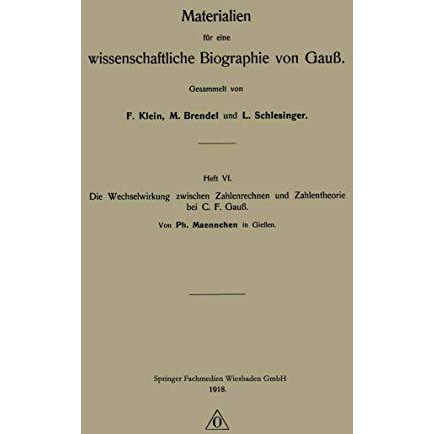 Die Wechselwirkung zwischen Zahlenrechnen und Zahlentheorie bei C. F. Gau? [Paperback]