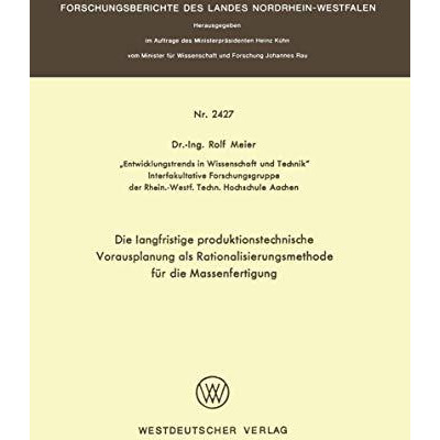 Die langfristige produktionstechnische Vorausplanung als Rationalisierungsmethod [Paperback]