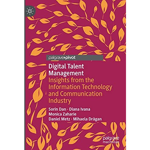 Digital Talent Management: Insights from the Information Technology and Communic [Hardcover]