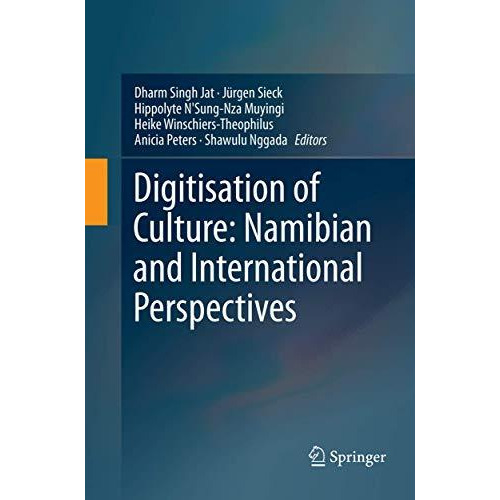 Digitisation of Culture: Namibian and International Perspectives [Paperback]