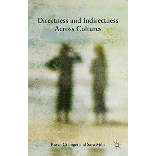 Directness and Indirectness Across Cultures [Hardcover]