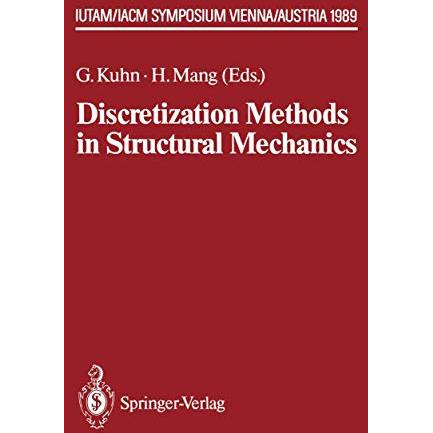 Discretization Methods in Structural Mechanics: IUTAM/IACM Symposium Vienna/Aust [Paperback]