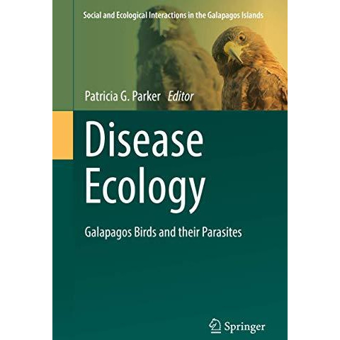 Disease Ecology: Galapagos Birds and their Parasites [Hardcover]