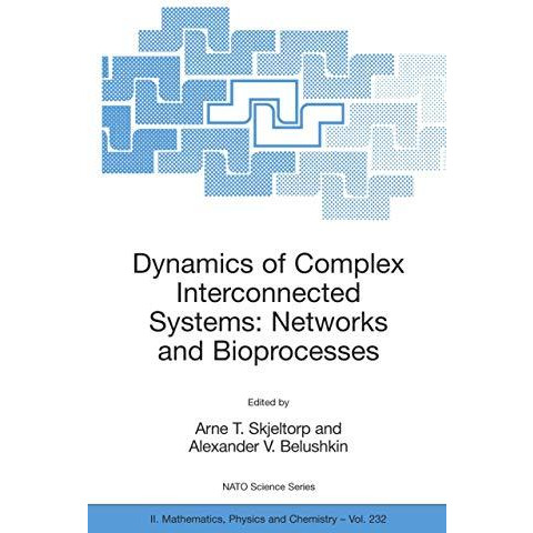 Dynamics of Complex Interconnected Systems: Networks and Bioprocesses [Paperback]