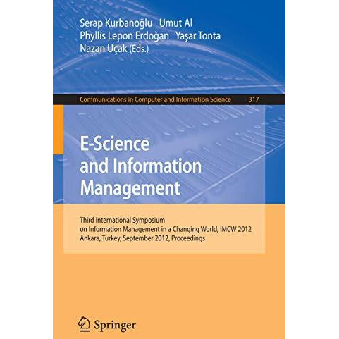 E-Science and Information Management: Third International Symposium on Informati [Paperback]