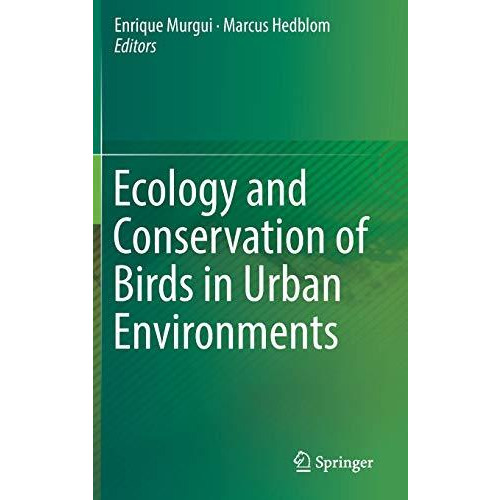 Ecology and Conservation of Birds in Urban Environments [Hardcover]