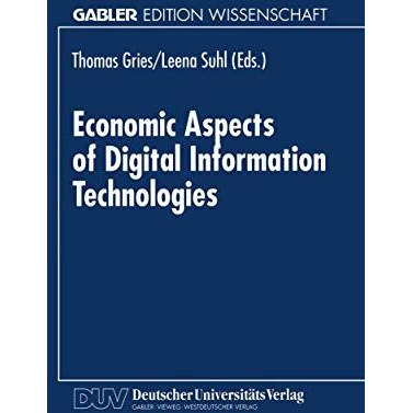 Economic Aspects of Digital Information Technologies [Paperback]