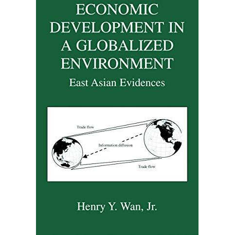 Economic Development in a Globalized Environment: East Asian Evidences [Paperback]