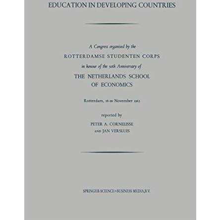 Education in Developing Countries: Rotterdam, 1820 November 1963 [Paperback]