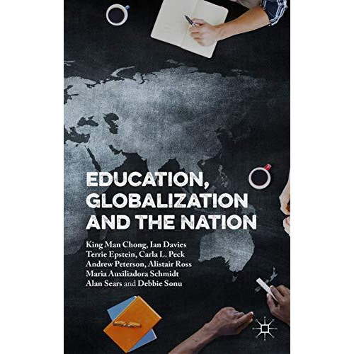 Education, Globalization and the Nation [Hardcover]