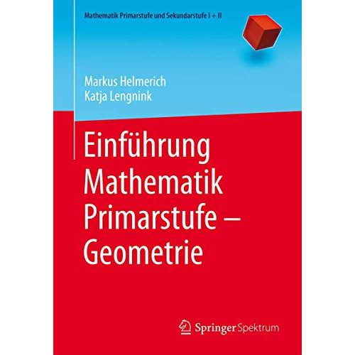 Einf?hrung Mathematik Primarstufe  Geometrie [Paperback]