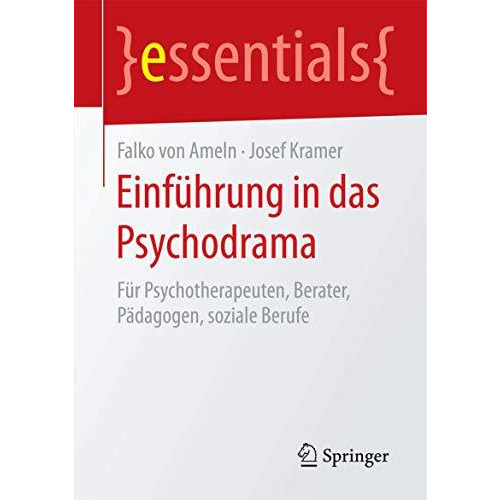 Einf?hrung in das Psychodrama: F?r Psychotherapeuten, Berater, P?dagogen, sozial [Paperback]